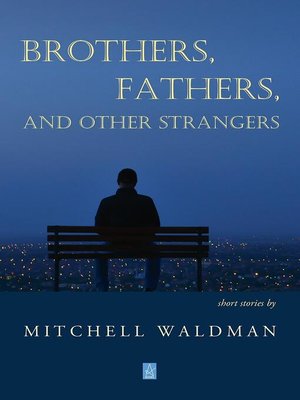 cover image of Brothers, Fathers, and Other Strangers
